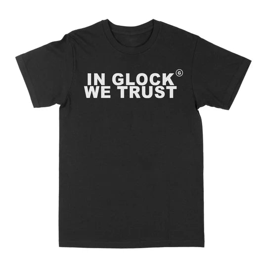 In Glock We Trust Tee