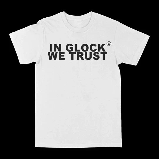 In Glock We Trust Tee